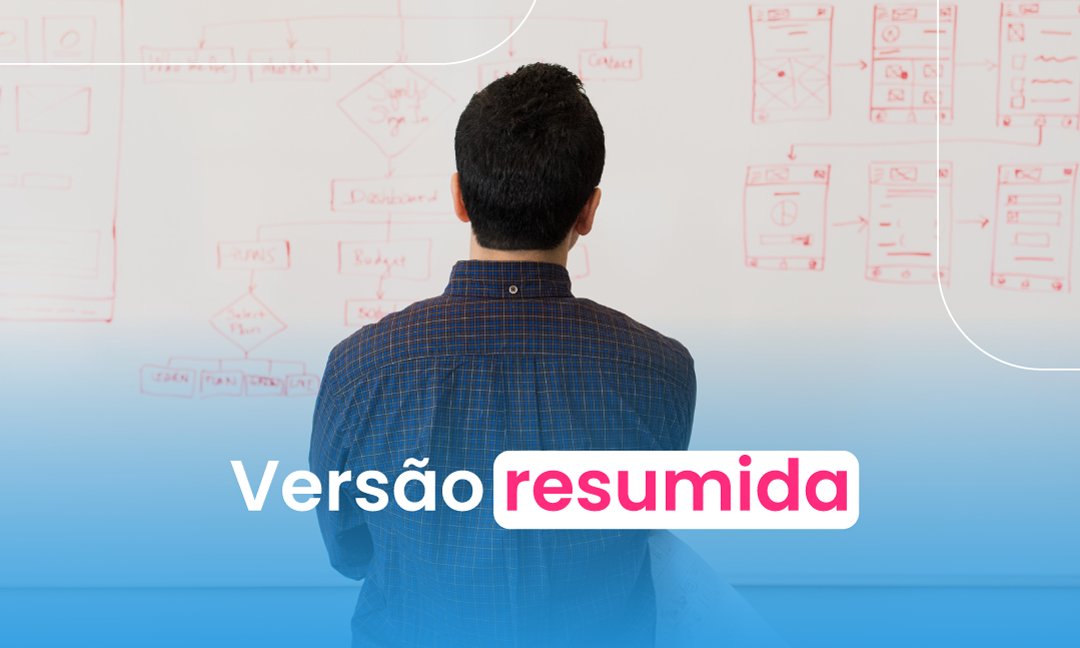 Como estruturar seu negócio: Plano de Negócios ou Desenvolvimento de Clientes? (versão resumida)